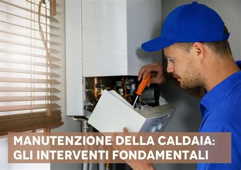 Illustrazione dei punti di controllo per la manutenzione della caldaia