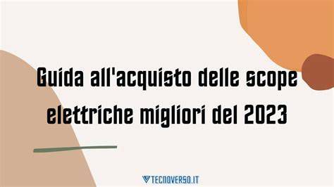 Evoluzione delle scope elettriche: dal modello con filo a quello senza filo